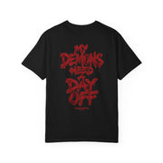 My Demons Need a Day Off T-Shirt