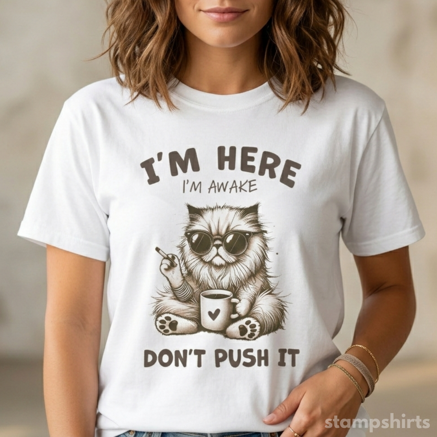 I'm Here, I'm Awake, Don't Push It T-Shirt image 1