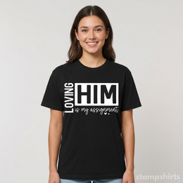 Loving Him Is My Assignment T-Shirt thumbnail 6
