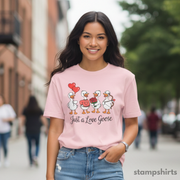 Just a Love Goose T-Shirt