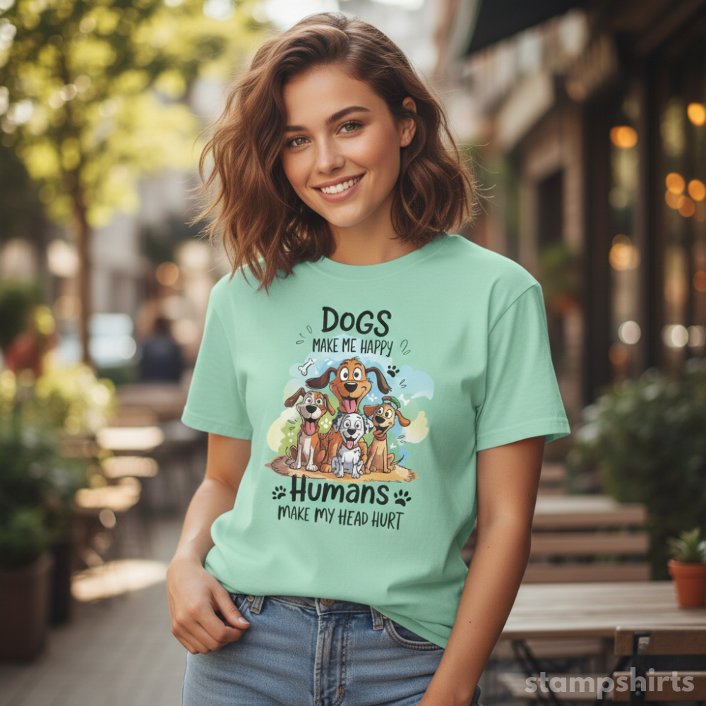 Dogs Make Me Happy, Humans Make My Head Hurt T-Shirt image 4