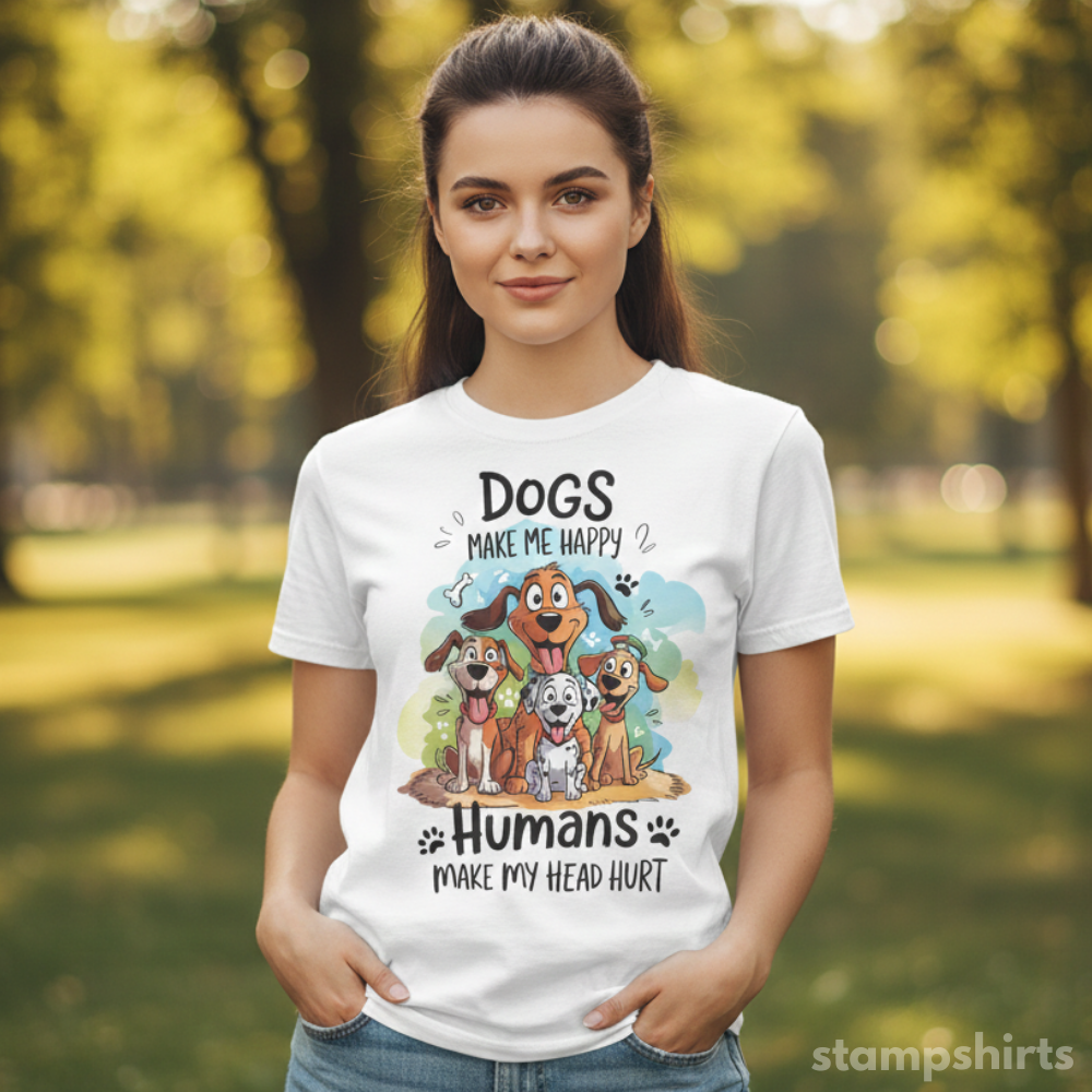 Dogs Make Me Happy, Humans Make My Head Hurt T-Shirt image 3