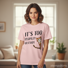 It's Too Peopley Outside T-Shirt thumbnail 6