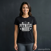 Fitness Mode All Day Every Day T-Shirt