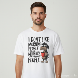 I Don't Like Morning People T-Shirt thumbnail 10