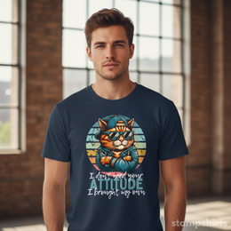 I Don't Need Your Attitude, I Brought My Own T-Shirt thumbnail 4