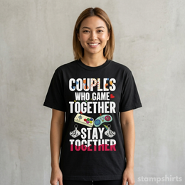 Couples Who Game Together Stay Together T-Shirt thumbnail 3