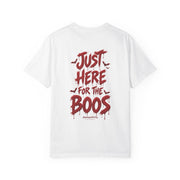 Just Here for the Boos T-Shirt