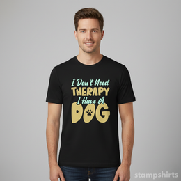 I Don't Need Therapy I Have A Dog T-Shirt thumbnail 4