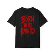 Born to Be Haunted T-Shirt