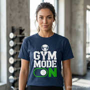 Gym Mode On T-Shirt