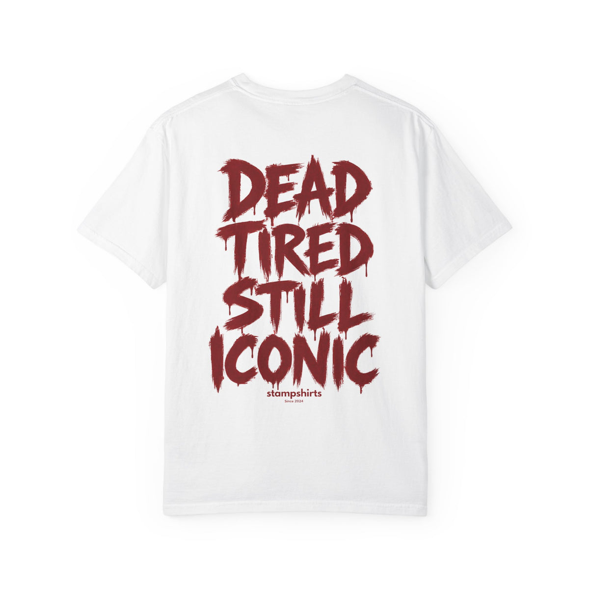 Dead Tired Still Iconic T-Shirt