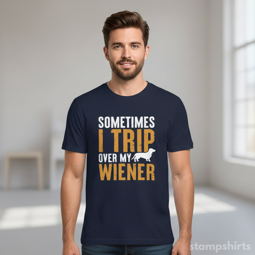Sometimes I Trip Over My Wiener T-Shirt — image 5 of 7