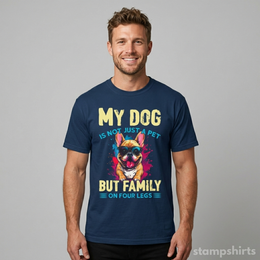 My Dog Is Not Just A Pet But Family On Four Legs T-Shirt thumbnail 5
