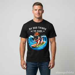 My Dog Thinks I'm Cool T-Shirt thumbnail 3