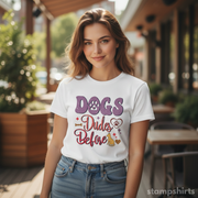 Dogs Before Dudes T-Shirt