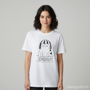 Seriously? Cat T-Shirt