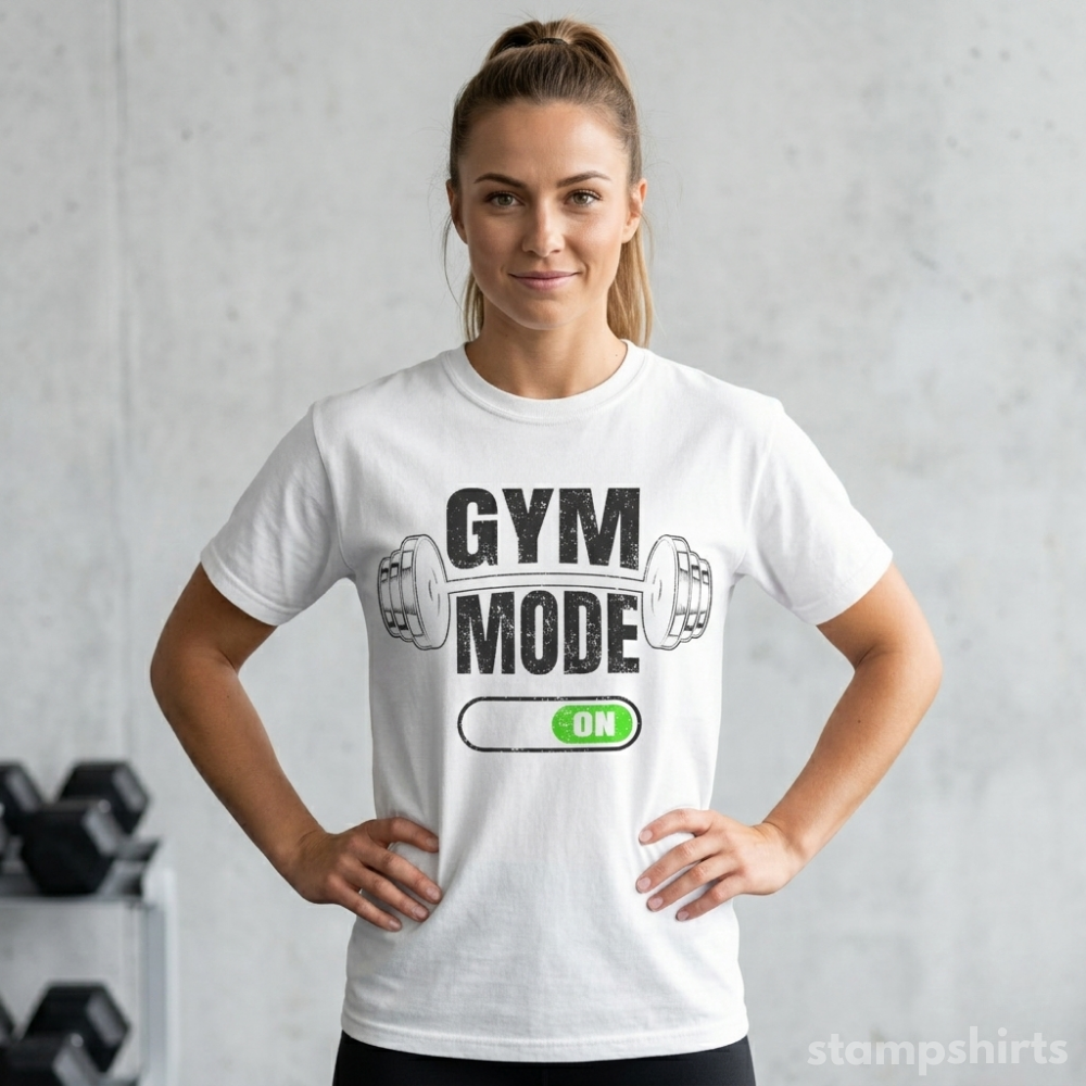 Gym Mode On T-Shirt