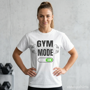 Gym Mode On T-Shirt