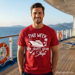 This Week We Don't Give a Ship T-Shirt thumbnail 3