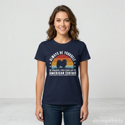Always Be Yourself Unless You Can Be An American Eskimo T-Shirt