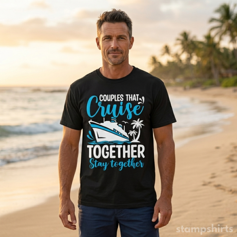 Couples That Cruise Together Stay Together T-Shirt image 3