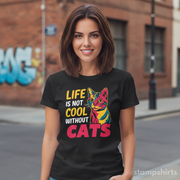 Life Is Not Cool Without Cats T-Shirt
