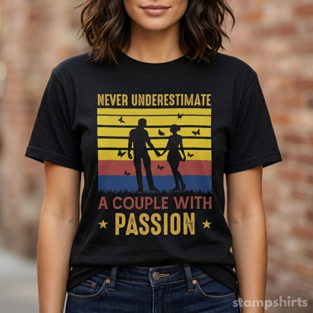 Never Underestimate A Couple With Passion T-Shirt image 1