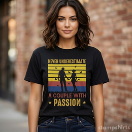 Never Underestimate A Couple With Passion T-Shirt thumbnail 2