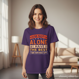 I'm Not Alone I Have The Best Tibetan Mastiff T-Shirt thumbnail 4