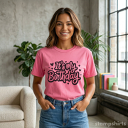 It's My Birthday T-Shirt