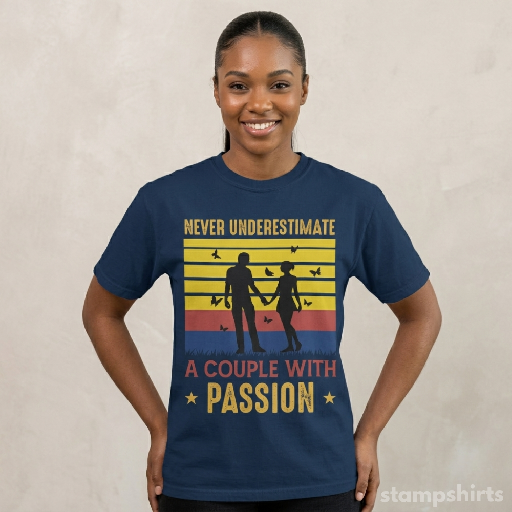 Never Underestimate A Couple With Passion T-Shirt image 4