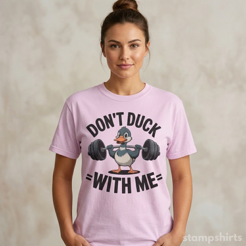 Don't Duck With Me T-Shirt