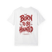 Born to Be Haunted T-Shirt
