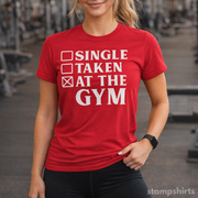 Life Is Better at the Gym T-Shirt
