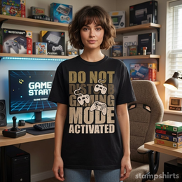 Do Not Disturb Gaming Mode Activated T-Shirt thumbnail 4