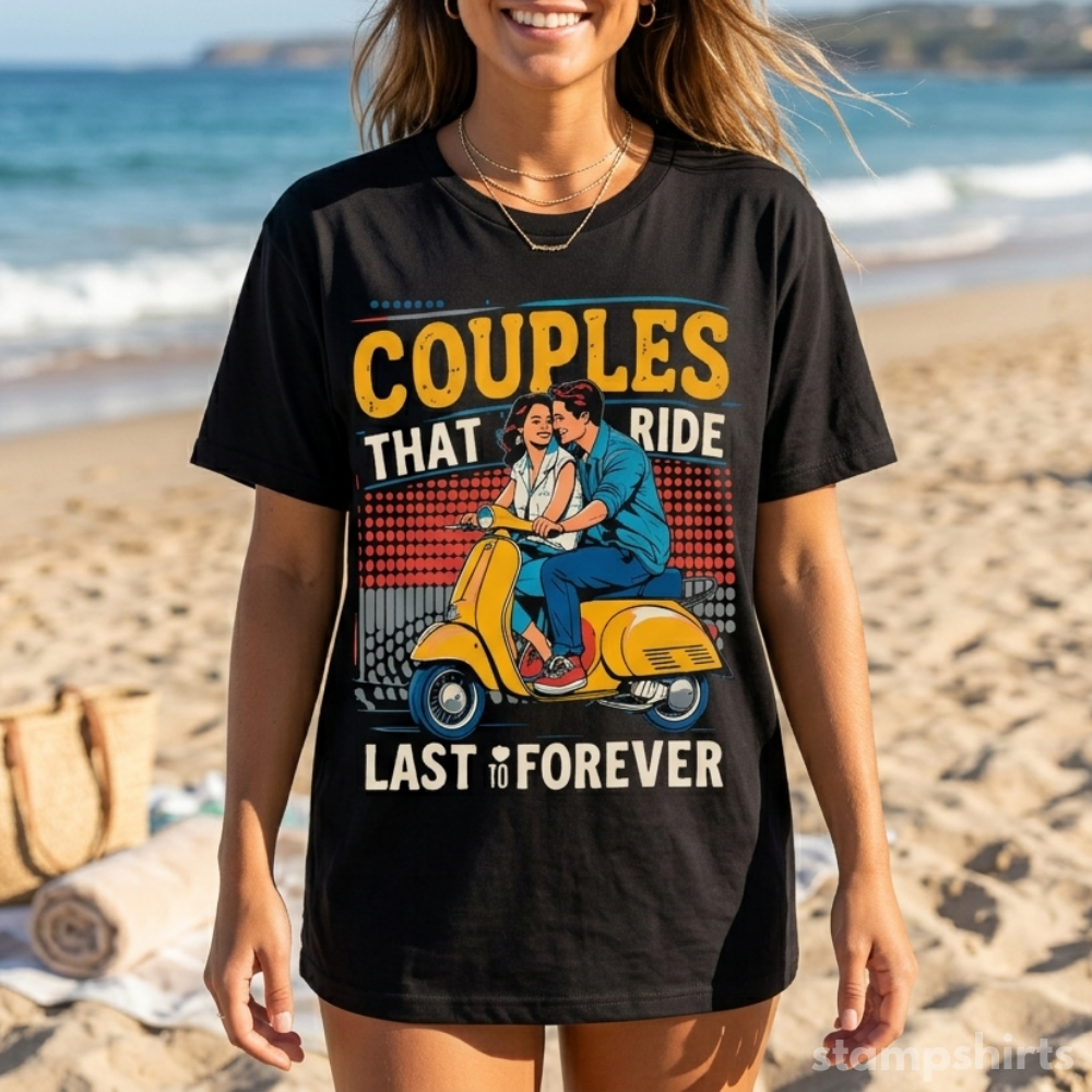 Couples That Ride Last Forever T-Shirt image 1