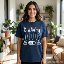 Birthday Mode On T-Shirt thumbnail 2