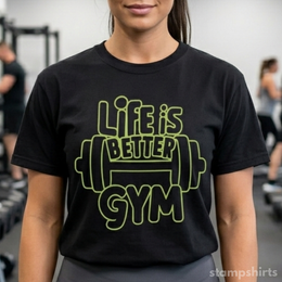 Life Is Better at the Gym T-Shirt thumbnail 1