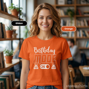 Birthday Mode On T-Shirt