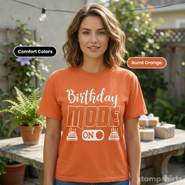 Birthday Mode On T-Shirt thumbnail 7