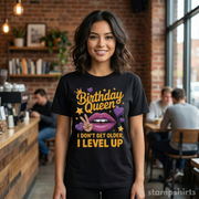 Birthday Queen "I Don't Get Older, I Level Up" T-Shirt