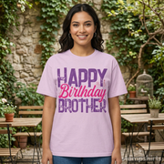 Happy Birthday Brother T-Shirt