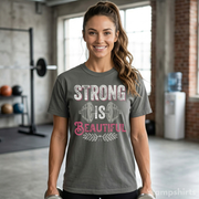 Strong Is Beautiful T-Shirt