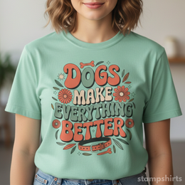Dogs Make Everything Better T-Shirt thumbnail 1