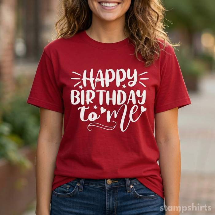 Happy Birthday To Me T-Shirt