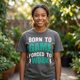 Born to Game Forced to Work T-Shirt thumbnail 6