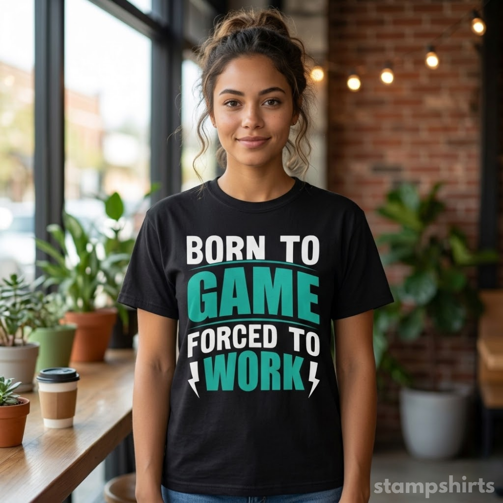 Born to Game Forced to Work T-Shirt image 2