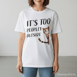It's Too Peopley Outside T-Shirt thumbnail 1