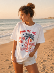 Find Me Under the Palms T-Shirt